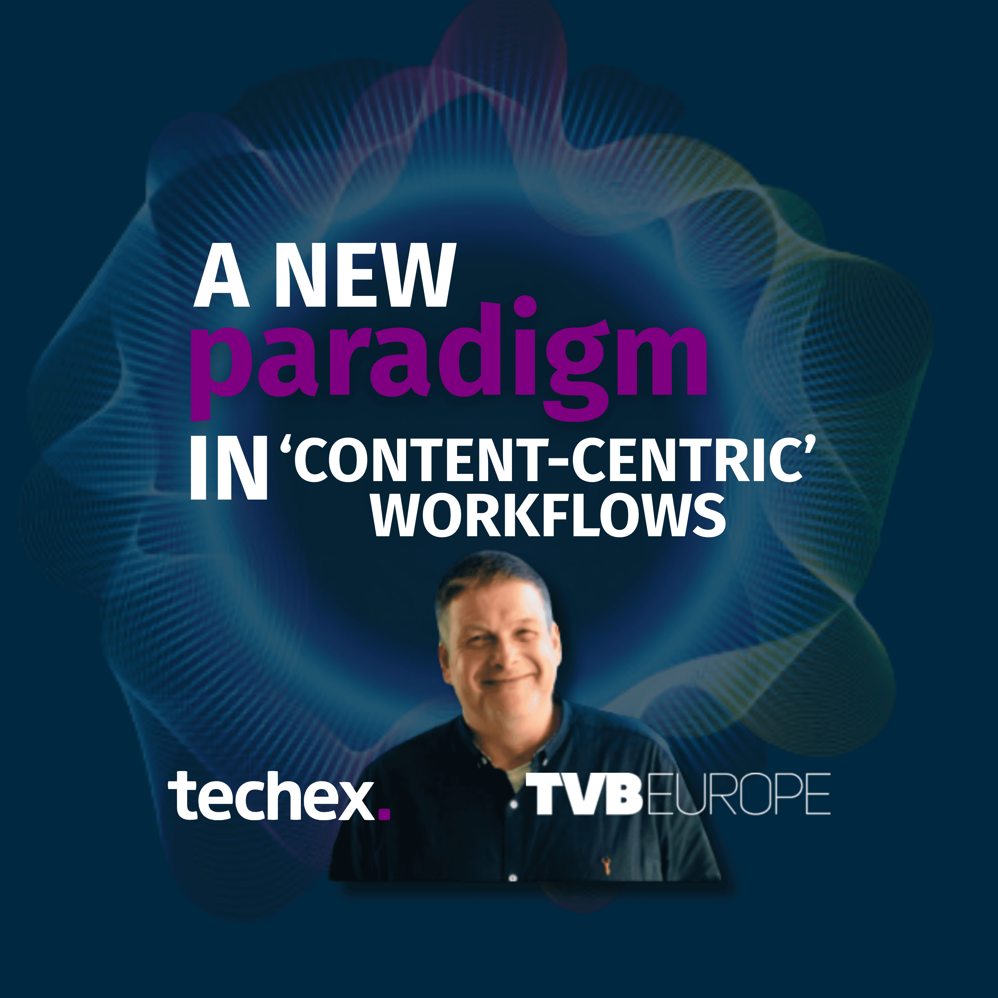A New Paradigm In Content-Centric Workflows